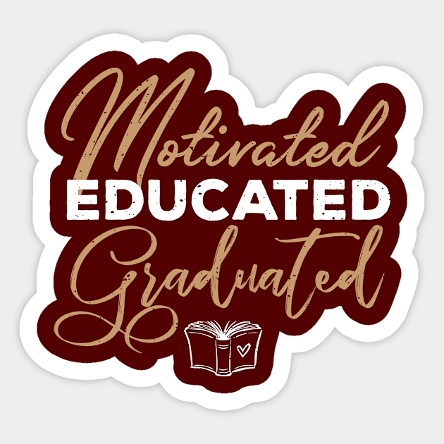 Motivated, Educated and Graduated Sticker by EdifyEra